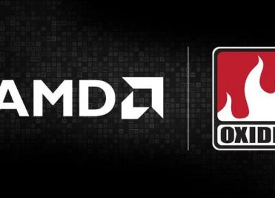 همکاری هوشمندانه AMD و Oxide Games برای بهبود تکنولوژی پردازش بازی ها